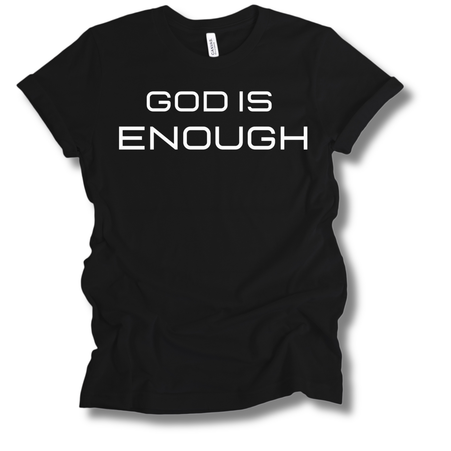 God is Enough Classical T-shirt