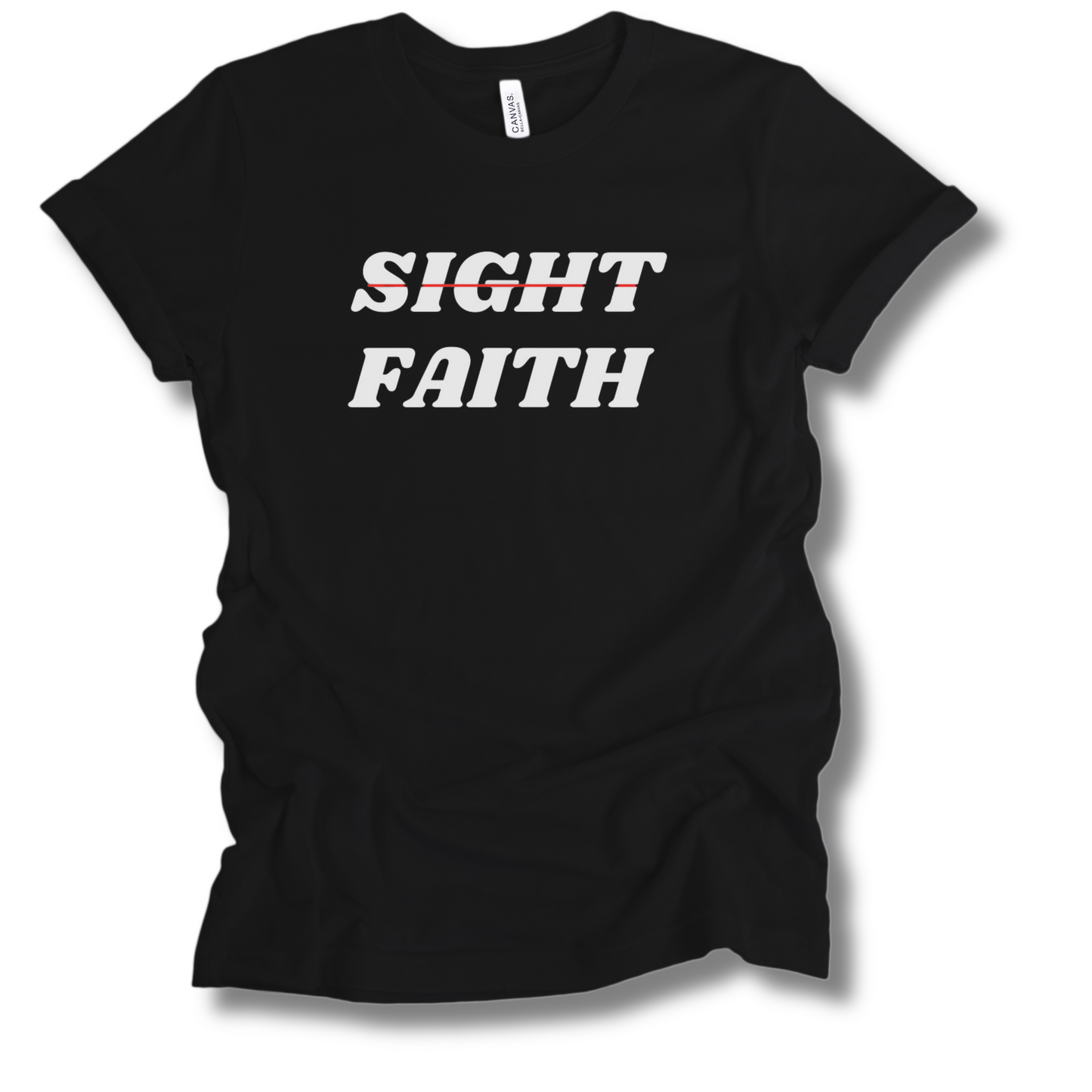 Faith not Sight T-Shirts