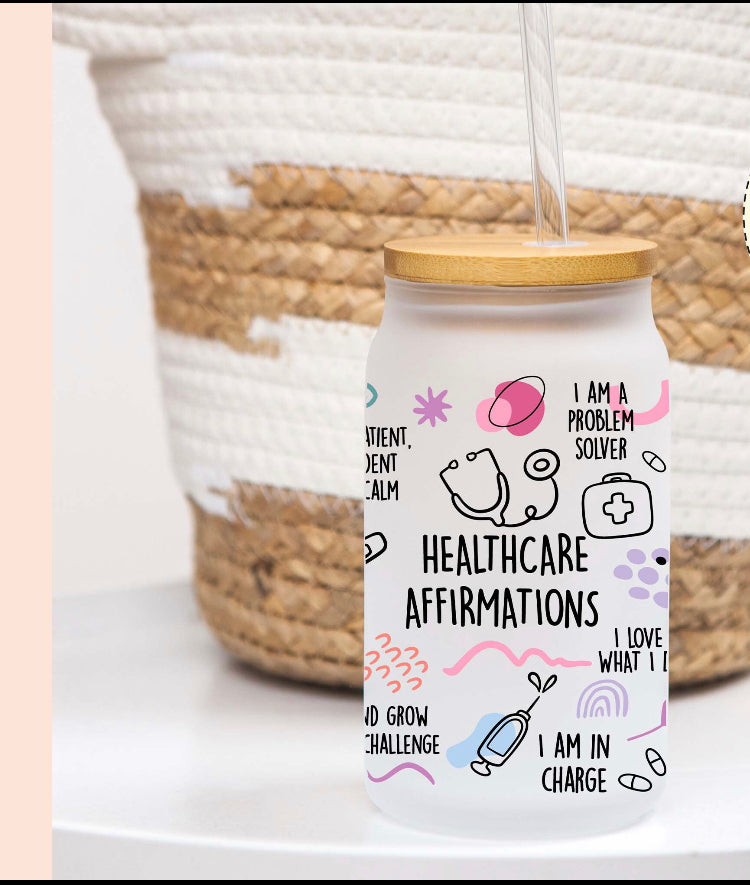 Healthcare Affirmations glass cup